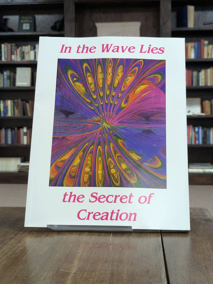 In the Wave Lies the Secret of Creation