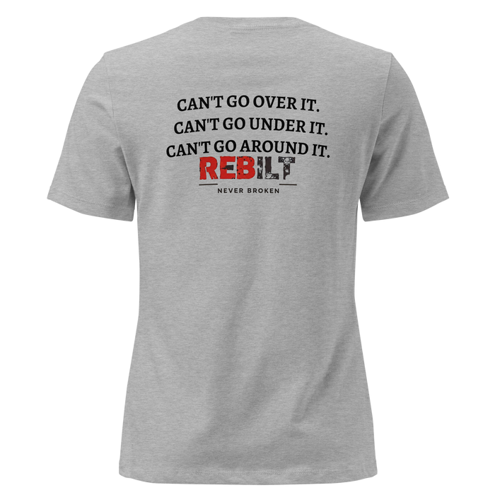 REBILT Just Go Through It Women's Tee