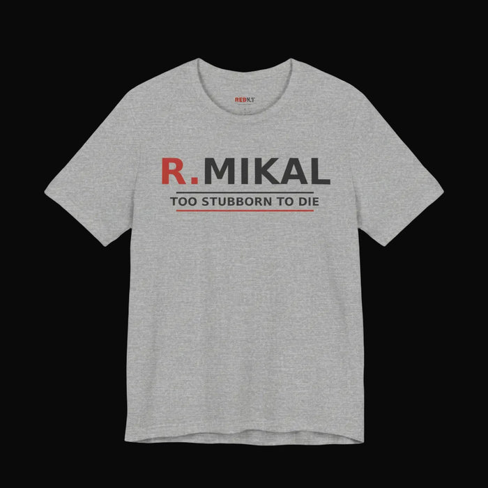 R.MIKAL "They Told Me To Quit